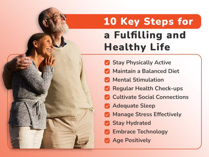 10 Key Steps for a Fulfilling and Healthy Life