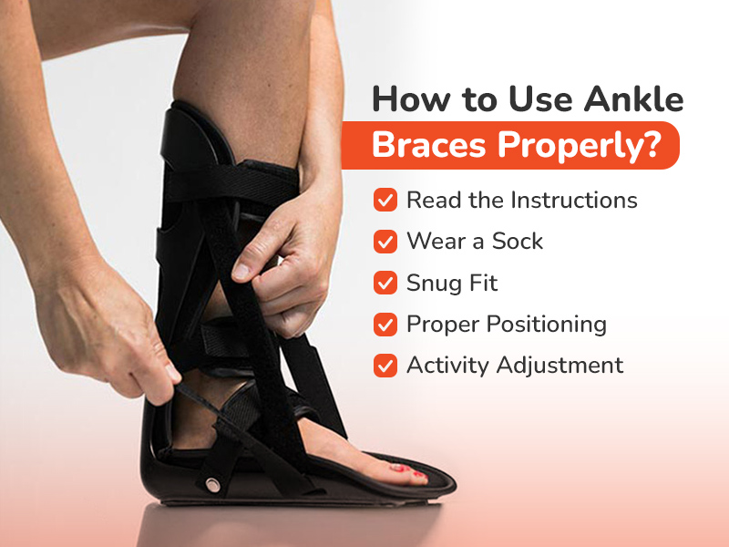 How to Use Ankle Braces Properly?
