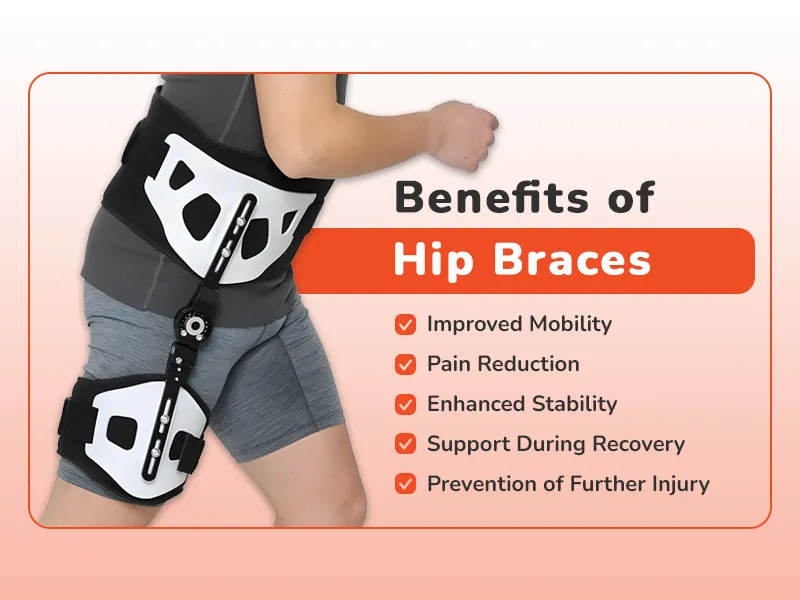 Benefits of Hip Braces