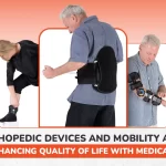 Orthopedic Devices and Mobility Aids: Enhancing Quality of Life with Medicare