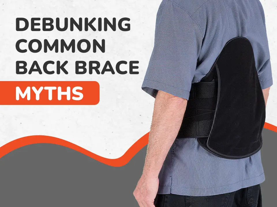 Debunking Common Back Brace Myths