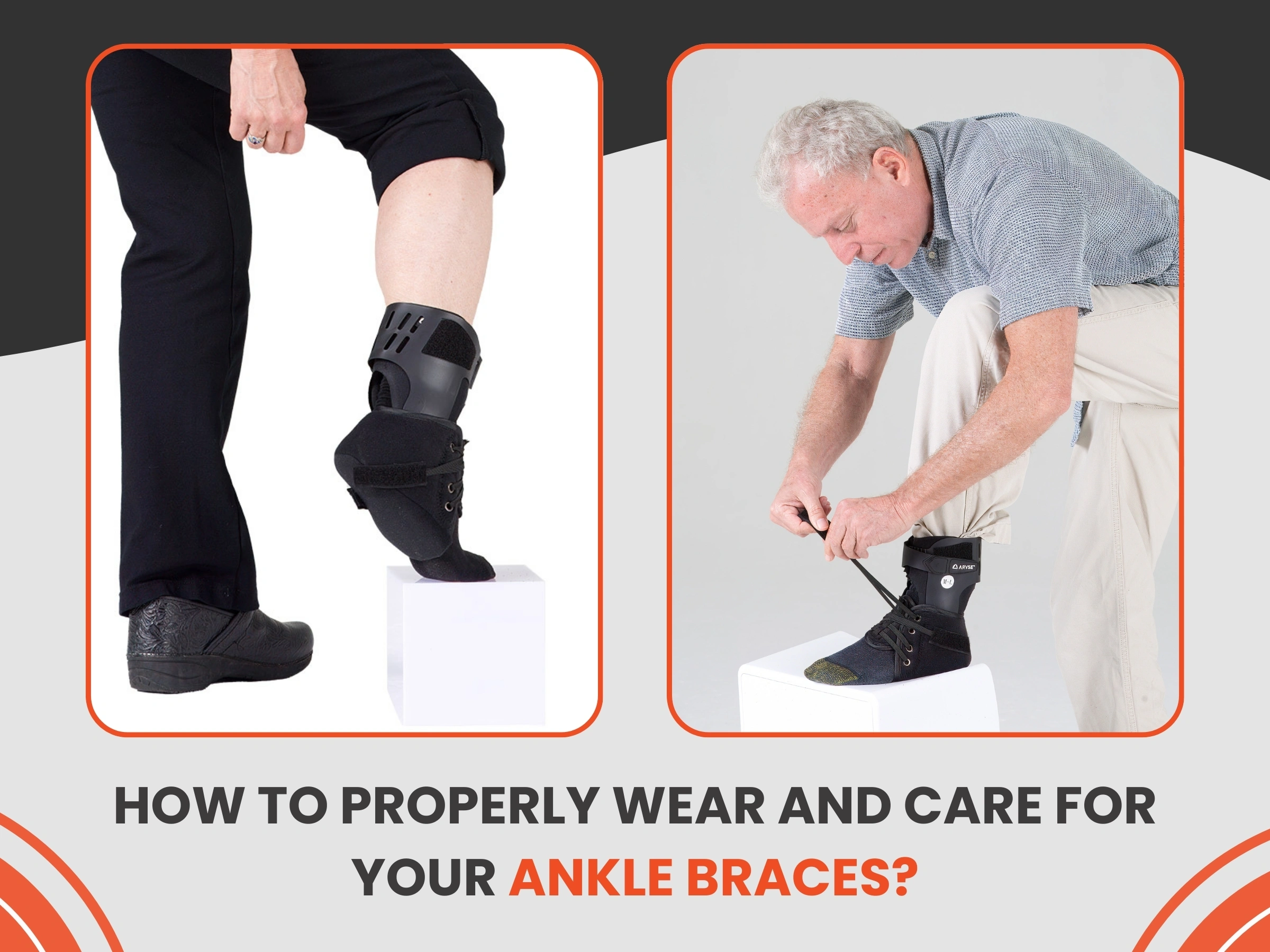 How to Properly Wear and Care for Your Ankle Braces?